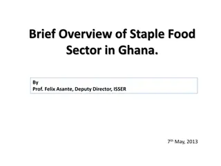 Brief Overview of Staple Food Sector in Ghana