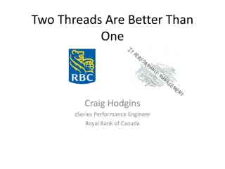 Two Threads Are Better Than  One