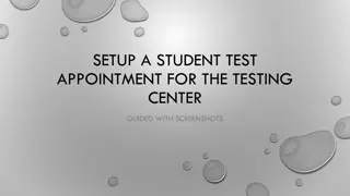Setting up Student Test Appointment at Testing Center