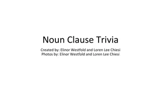 Noun Clause Trivia