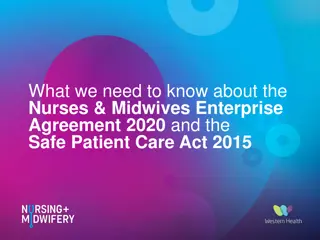 Overview of Nurses & Midwives Agreement 2020 and Safe Patient Care Act