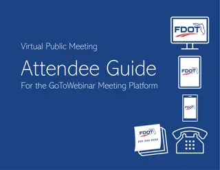 Virtual Public Meeting Attendee Guide for GoToWebinar Platform