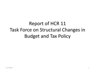 Structural Changes in Budget and Tax Policy Task Force Report