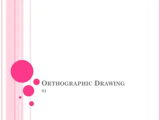 ORTHOGRAPHIC DRAWING