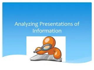 Analysing Presentations of Information
