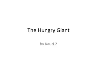 The Hungry Giant