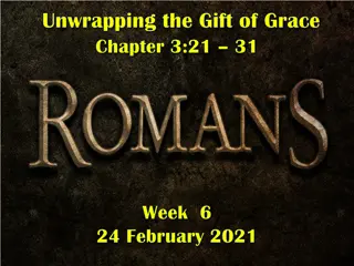 Unwrapping the Gift of Grace: Righteousness Through Faith in Christ