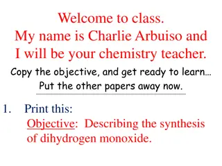 Welcome to class. My name is Charlie Arbuiso and  I will be your chemistry teacher.