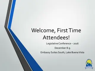 Welcome First Time Attendees to Legislative Conference 2016