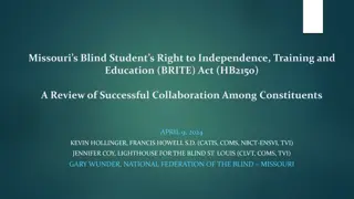 Successful Collaboration for Missouri's Blind Students' Independence Act