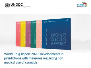 Developments in Legalization of Non-Medical Cannabis Use: Canada's Progress