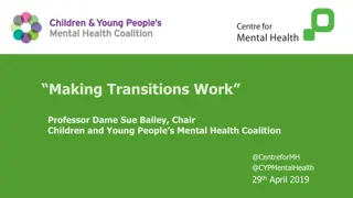“Making Transitions Work”
