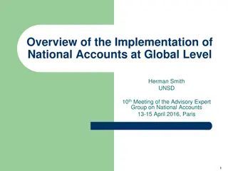 Overview of the Implementation of  National Accounts at Global Level