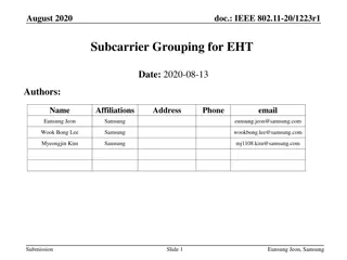 Subcarrier Grouping for EHT