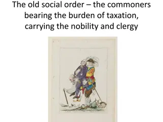 The Old Social Order - Burden of Taxation & Nobility