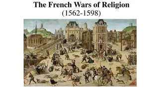 The French Wars of Religion (1562-1598) - Huguenots, Massacres, and Edict