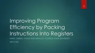 Improving Program Efficiency by Packing Instructions into Registers