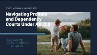 Court Systems Impacting Children's Care in California