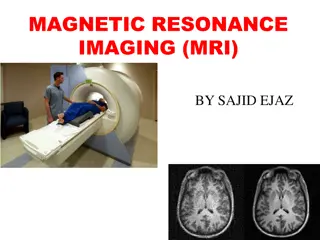 Magnetic Resonance Imaging (MRI) in Radiology