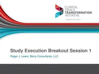 Study Execution Breakout Session Insights