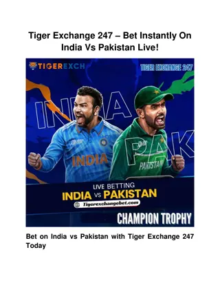 Tiger Exchange 247 – Bet Instantly On India Vs Pakistan Live
