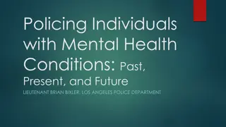 Policing Individuals with Mental Health Conditions: Past, Present, and Future