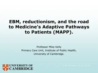 Adaptive Pathways to Patients: Exploring EBM and Reductionism in Medicine