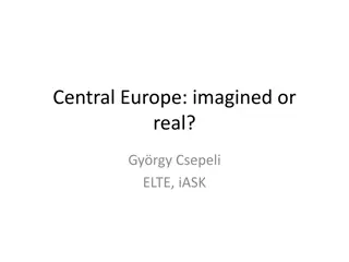 Central Europe: Imagined or Real? Historical Perspective on Europe's Borders