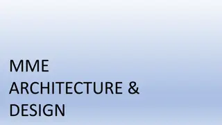 MME Architecture and Design Overview