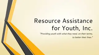 Resource Assistance  for Youth, Inc.