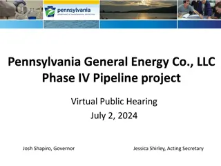 Pennsylvania General Energy Co., LLC Phase IV Pipeline Project Hearing