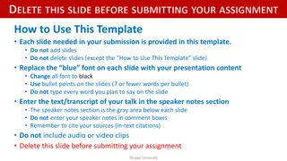 DELETE THIS SLIDE BEFORE SUBMITTING YOUR ASSIGNMENT