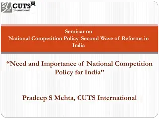“Need and Importance of National Competition Policy for India
