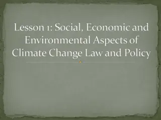 Social, Economic, and Environmental Aspects of Climate Change Law and Policy