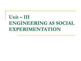 Engineering as Social Experimentation: Codes of Ethics and Importance of Experiments