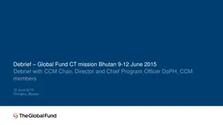 Debrief Global Fund CT Mission in Bhutan