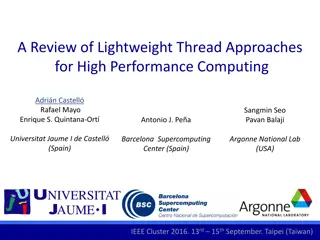 Lightweight Thread Approaches for High Performance Computing