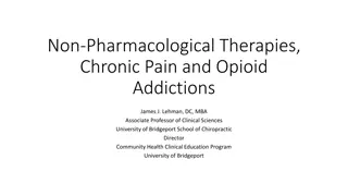 Non-Pharmacological Therapies for Chronic Pain and Opioid Addictions
