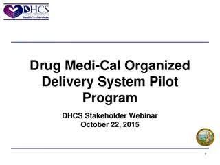 Drug Medi-Cal Organized Delivery System Pilot Program Overview