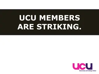 UCU MEMBERS ARE STRIKING.
