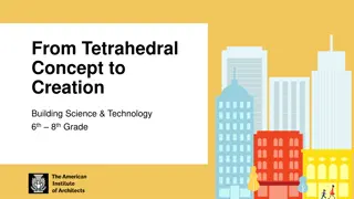 From Tetrahedral  Concept to  Creation