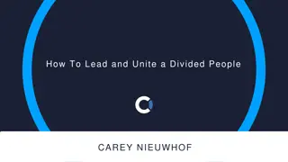 How to Lead and Unite a Divided People