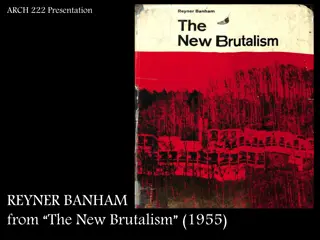 Reyner Banham and the New Brutalism: Exploring Architectural Influences