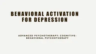 BEHAVIORAL ACTIVATION FOR DEPRESSION
