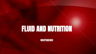 Fluid and Nutrition Independence