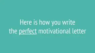 Here is how you write  the perfect motivational letter