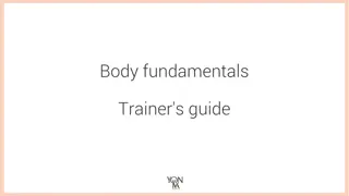 Body Fundamentals Trainer's Guide - Learning Objectives, Program, Schedule, Feedback