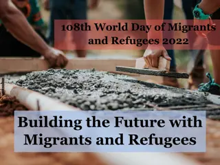 Building the Future with Migrants and Refugees: 108th World Day