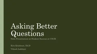 Asking Better  Questions