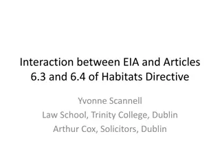 Interaction Between EIA and Habitats Directive Articles 6.3 & 6.4